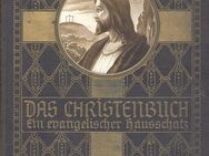 DAS CHRISTENBUCH Ein evangelischer Hausschatz in drei Teilen ca. 1890 - Ochsenfurt