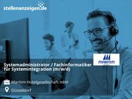 Systemadministrator / Fachinformatiker für Systemintegration (m/w/d) - Düsseldorf