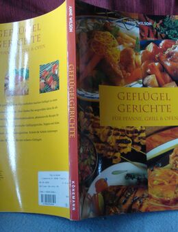 Geflügel Gerichte Für Pfanne, Grill, Ofen von Anne Wilson - Friedrichsdorf