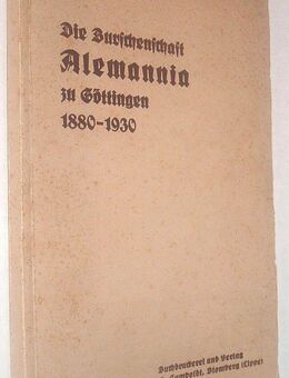Die Burschenschaft Alemannia zu Göttingen 1880-1930. - Sinsheim Zentrum
