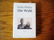 Die Wahl,Erika Pluhar,Hoffmann und Campe Verlag,2003 - Linnich