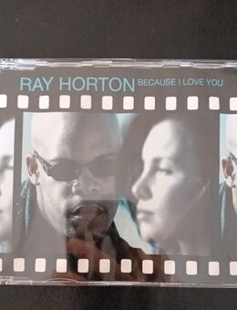 Ray Horton-Because I love you Maxi-CD (3 Tracks) - Essen