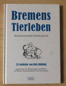 Bremens Tierleben - Heimatverbundene Gebrauchslyrik - Bremen