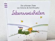 Lebensweisheiten: Der Kleine Prinz ✨ Die schönsten Zitate von Antoine de Saint-Exupéry - Kiel Mettenhof