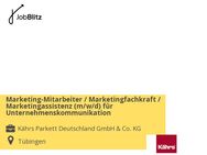 Marketing-Mitarbeiter / Marketingfachkraft / Marketingassistenz (m/w/d) für Unternehmenskommunikation - Tübingen