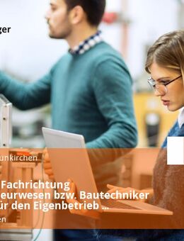 Ingenieur Fachrichtung Bauingenieurwesen bzw. Bautechniker (m/w/d) für den Eigenbetrieb Abwasserwerk - Neunkirchen (Saarland)