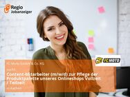 Content-Mitarbeiter (m/w/d) zur Pflege der Produktpalette unseres Onlineshops Vollzeit / Teilzeit - Aachen