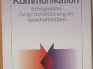 Die Kunst der Kommunikation, Erfolgreiche Gesprächsführung im Geschäftsleben (Management heute), Dorothy Leeds - München
