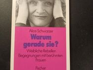 Warum gerade sie? - Alice Schwarzer - Essen