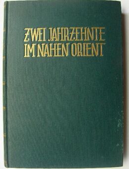 Zwei Jahrzehnte im Nahen Orient. General der Kavallerie, Baron Giesl, - Königsbach-Stein