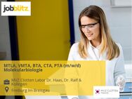 MTLA, VMTA, BTA, CTA, PTA (m/w/d) Molekularbiologie - Freiburg (Breisgau)