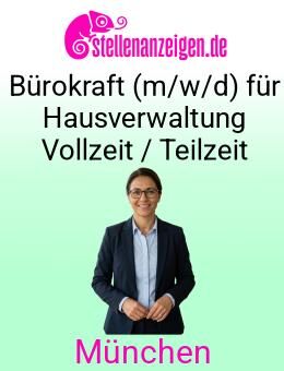 Bürokraft (m/w/d) für Hausverwaltung Vollzeit / Teilzeit - München