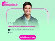 Elektrofachkraft (m/w/d) Kommunales Stromnetz - Ulm