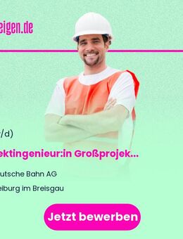 (Senior) Projektingenieur:in Großprojekt Eisenbahninfrastruktur - Freiburg (Breisgau)