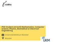 PhD Student (m/w/d) Mathematics, Computer Science, Physics, Biomedical or Electrical Engineering - Münster