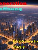 Generation Hoffnung "Elektronische Nacht" 30:29 (Album) - Audio CD in 13581