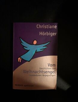 Vom Weihnachtsengel: Geschichten von wunderbaren Begegnungen. Nr. 7015, Hörbiger - Essen