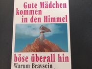 Gute Mädchen kommen in den Himmel böse überall hin - Essen