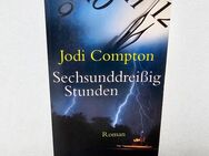 Jodi Compton – Sechsunddreißig Stunden ✨ Mystery Krimi Roman ✨ Taschenbuch - Kiel Mettenhof