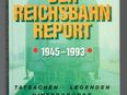 Der Reichsbahn-Report 1945 - 1993 Erich Preuß in 90427