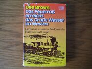 Das Feuerroß erreicht das große Wasser im Westen,Dee Brown,Hoffmann&Campe,1978 - Linnich