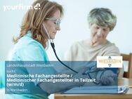 Medizinische Fachangestellte / Medizinischer Fachangestellter in Teilzeit (w/m/d) - Wiesbaden