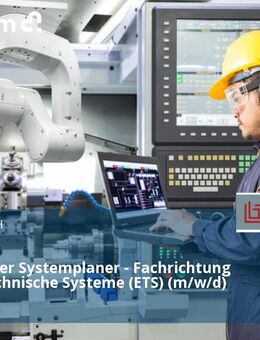 Technischer Systemplaner - Fachrichtung Elektrotechnische Systeme (ETS) (m/w/d) - Schkeuditz
