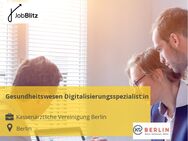Gesundheitswesen Digitalisierungsspezialist:in - Berlin