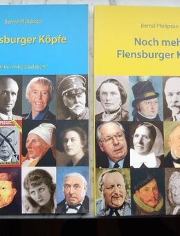 Flensburger Köpfe+Noch mehr Flensburger Köpfe, Bernd Philipsen, Flensburger Stadtgeschichte, 2 Bücher zus. 10,- - Flensburg