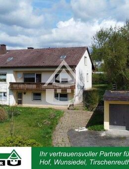 Wohlfühlhaus mit Garten & Einliegerwohnung - Wunsiedel