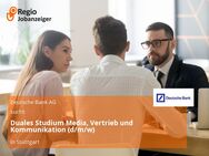 Duales Studium Media, Vertrieb und Kommunikation (d/m/w) - Stuttgart