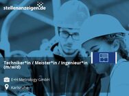 Techniker*in / Meister*in / Ingenieur*in (m/w/d) - Karlsruhe