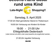 05.04.2025 Late-Night Shopping / Second Hand Basar rund ums Kind - Dedenbach