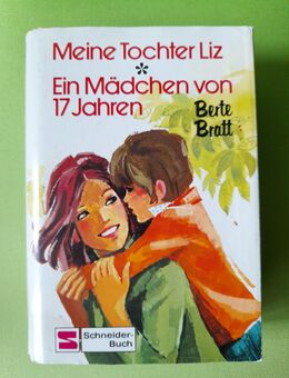 Berte Bratt: Meine Tochter Liz (Band 1) / Ein Mädchen von 17 Jahren (Band 2) - Nürnberg