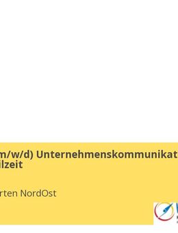 Assistenz (m/w/d) Unternehmenskommunikation - Vollzeit, Teilzeit - Berlin