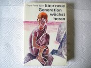 Eine neue Generation wächst heran,Thyra Ferre Bjorn,Reinhardt Verlag,1971 - Linnich