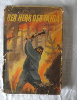 Der Herr der Taiga,Nikolai Selenski,Verlag Kultur und Fortschritt,1951 - Linnich