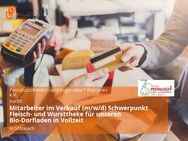 Mitarbeiter im Verkauf (m/w/d) Schwerpunkt Fleisch- und Wursttheke für unseren Bio-Dorfladen in Vollzeit - Stockach