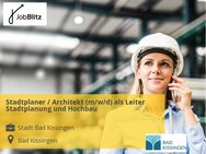 Stadtplaner / Architekt (m/w/d) als Leiter Stadtplanung und Hochbau - Bad Kissingen