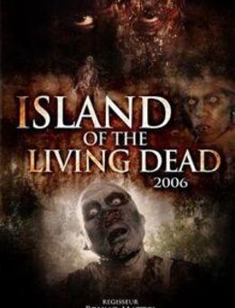 Island of the Living Dead 2006 DVD - von Bruno Mattei, FSK 16 - Verden (Aller)