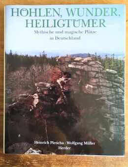 Höhlen, Wunder, Heiligtümer. Mystische und magische Plätze in Deutschland , Sachbuch - Dresden