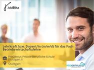 Lehrkraft bzw. Dozent/in (m/w/d) für das Fach Betriebswirtschaftslehre - Stuttgart