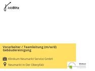 Vorarbeiter / Teamleitung (m/w/d) Gebäudereinigung - Neumarkt (Oberpfalz) Zentrum