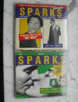 Sparks: When I kiss you + When Do I Get To Sing "My Way". 2 Maxi-CDs zus. 4,- - Flensburg