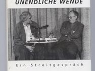 Unendliche Wende - Ein Streitgespräch - Hermann Kant, Gerhard Zwerenz - Dingsda - Nürnberg