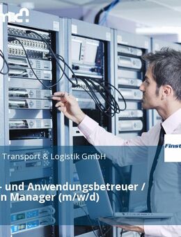 IT System- und Anwendungsbetreuer / Application Manager (m/w/d) - Türkheim