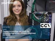 Fachinformatiker (m/w/d) für Systemintegration / Project Engineer (m/w/d) - Au (Hallertau)