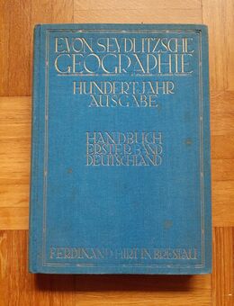 E. von Seydlitzsche Geographie • Erster Band Deutschland 1920 - Gröbenzell