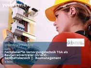 Fachplaner*in Versorgungstechnik TGA als Bauherrenvertreter (m/w/d) - Geschäftsbereich 7 - Baumanagement - Bonn