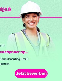 Werkstoffprüfer zfp (m/w/d) - Ingolstadt